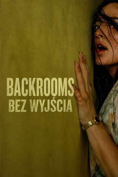 Plakat wydarzenia:  BACKROOMS BEZ WYJŚCIA 